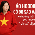 Áo hoodie in cờ đỏ sao vàng – Xu hướng thời trang yêu nước đang “viral” dịp 2/9