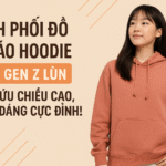 Cách phối đồ với áo hoodie cho Gen Z lùn – Giải cứu chiều cao, hack dáng cực đỉnh!